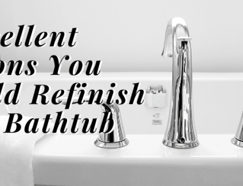 4 Excellent Reasons You Should Refinish Your Bathtub
